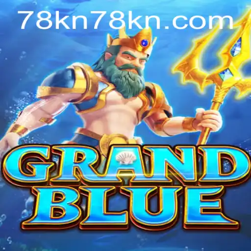 Descubra o Universo de GRANDBLUE: Uma Jornada Épica com 78kn